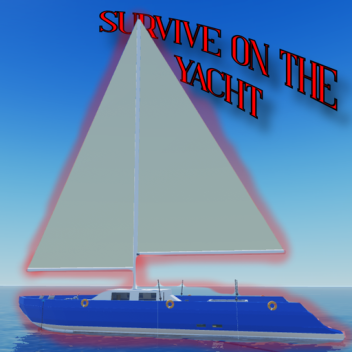 Survive On The Yacht