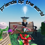 Friends of the world!