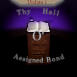 Thy Hall o' Assigned Bond
