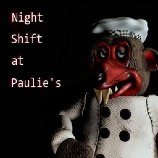 Night Shift at Paulie's (Early Beta) [HORROR]