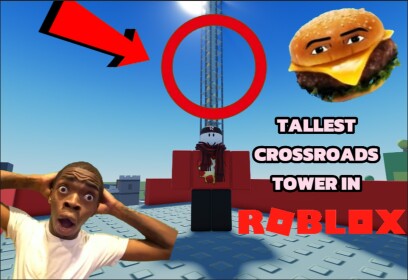 The Tallest Crossroads Tower in Roblox