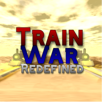 Train War Redefined