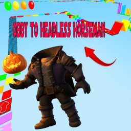 Obby To Headless Horseman