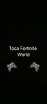Toca fortnite World
