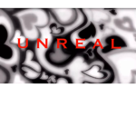 U N R E A L <3