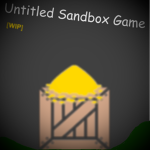 Untitled Sandbox Game.