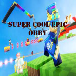 Super Cool Epic Obby