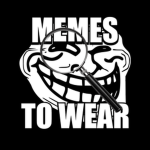 Memes To Wear