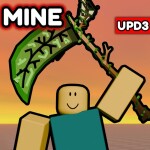 ⛏️MINE - Mining Simulator [UPDATE 3]