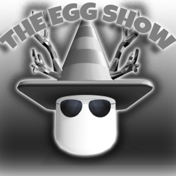 The Egg Show!
