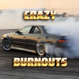 [Testing] Crazy Burnouts