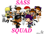 The Sass Squad!