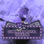 Luminary Royal Theatre