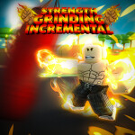 [🔥Update 12!🔥] Strength Grinding Incremental