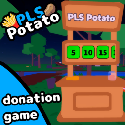 PLS Potato 🥔 (Donation game)
