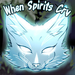 When Spirits Cry