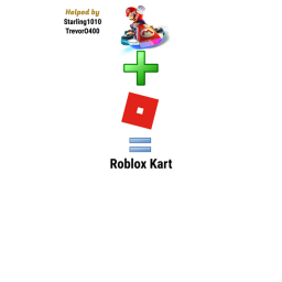 (BIG UPDATE) Super Roblox Kart