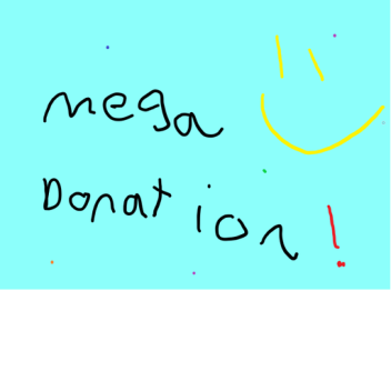 MEGA DONATION