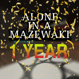 Alone In A Mazewaki