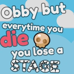 Obby but everytime you die you lose a stage icon