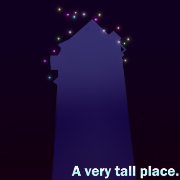 A Very Tall Place. [Vibe Tower]