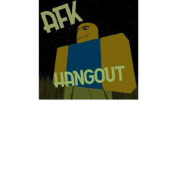 Afk Hangout ll