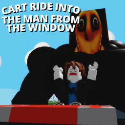 Cart Ride Into the Man From The Window!