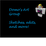 Domo's Art Group!