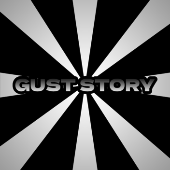 Gust story