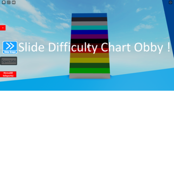 Slide difficulty chart obby ! (The Final...)