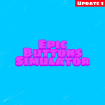 Epic Buttons Simulator [Update 1]