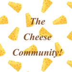The Cheese Cummunity