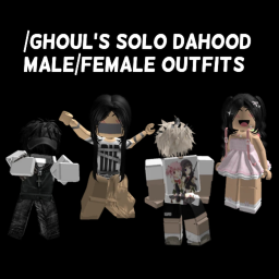 /GHOUL DAHOOD SOLO OUTFITS