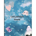 Les patates Kawaï