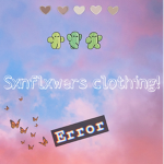 Sxnflxwers Clothing!