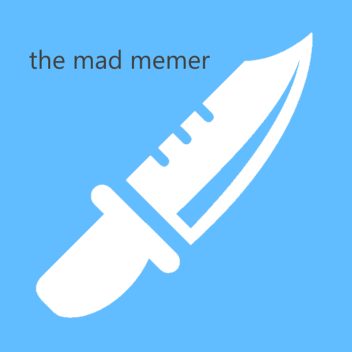 [Updates and Fixes] The Mad Memer! [Beta]