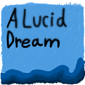 A Lucid Dream