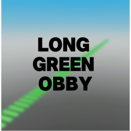 Long Green Obby (NEW)