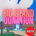 ( NEW !! ) BIG STAND DONATION 💰