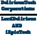 DeliriousTech Corporations