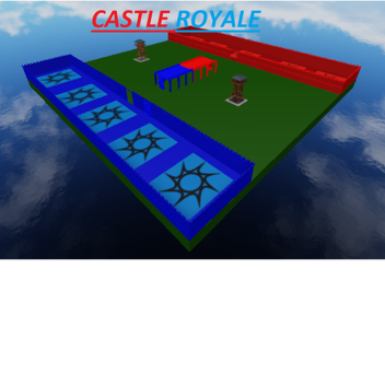 Castle Royale!