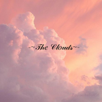 -~The Clouds~-