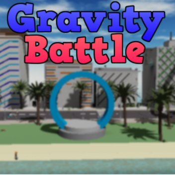 Gravity Battle (Open!)