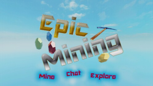 Epic Mining [Fixed] By QuintinityZero