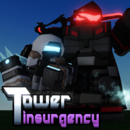 [TESTING PLACE] Tower Insurgency