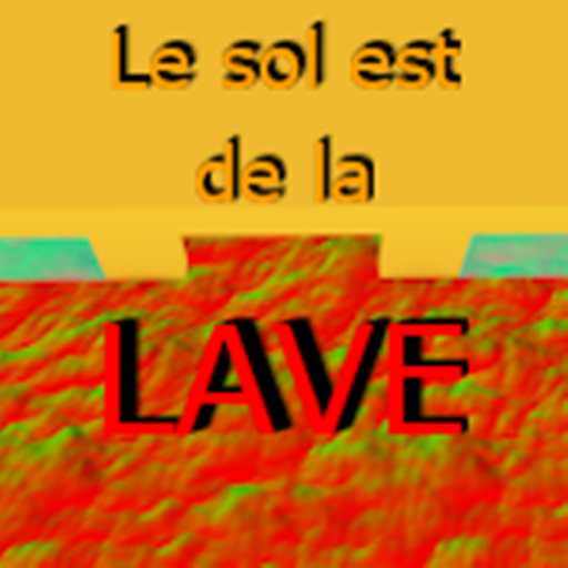 ⚠Le sol est de la lave!⚠