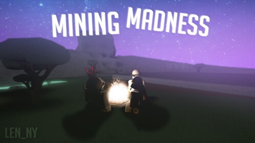 Mining Madness
