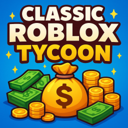 Clasic Roblox Tycoon!
