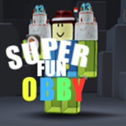 Super Fun Obby!