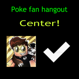 Poke fan hangout center!
